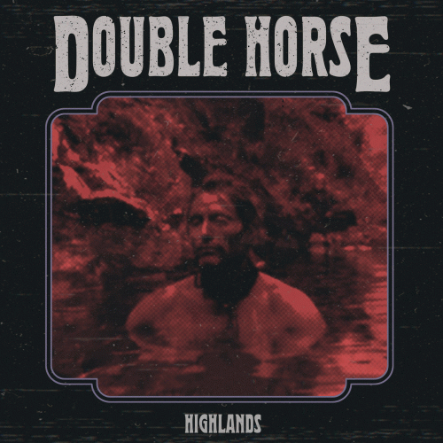 Double Horse : Highlands